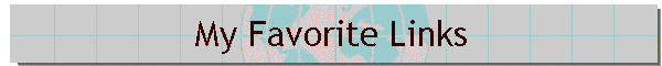 My Favorite Links